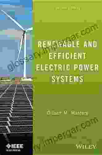 Renewable And Efficient Electric Power Systems (IEEE Press)