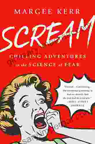 Scream: Chilling Adventures In The Science Of Fear