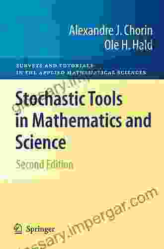 Stochastic Tools In Mathematics And Science (Surveys And Tutorials In The Applied Mathematical Sciences 1)