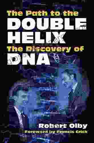 The Path To The Double Helix: The Discovery Of DNA (Dover On Biology)