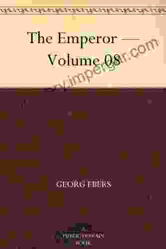 The Emperor Volume 08 Georg Ebers