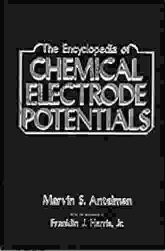 The Encyclopedia of Chemical Electrode Potentials