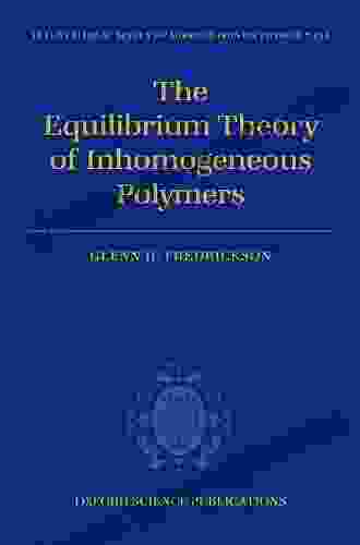 The Equilibrium Theory of Inhomogeneous Polymers (International of Monographs on Physics 134)