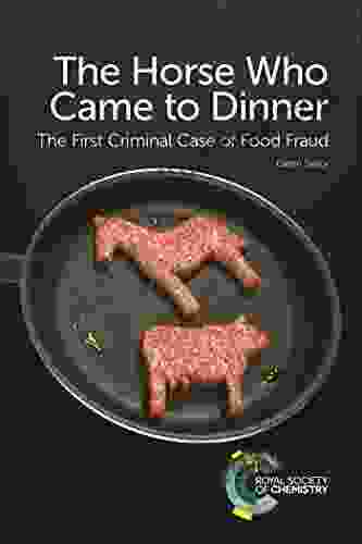 The Horse Who Came to Dinner: The First Criminal Case of Food Fraud