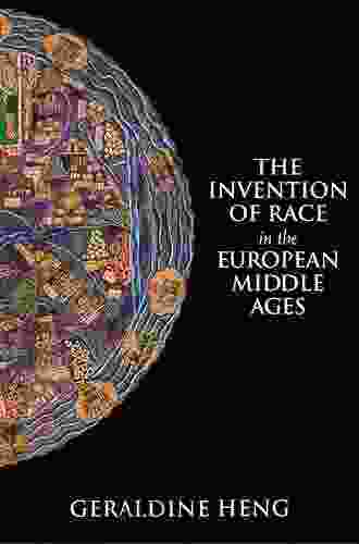 The Invention of Race in the European Middle Ages