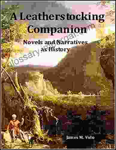 A Leatherstocking Companion Novels And Narratives As History (Traditional American History 13)