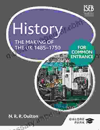 History for Common Entrance: The Making of the UK 1485 1750