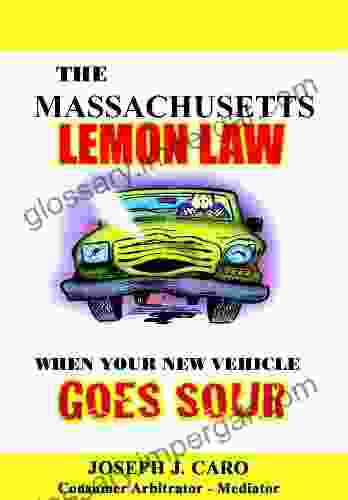 The Massachusetts Lemon Law When Your New Vehicle Goes Sour (Lemon Law Books)