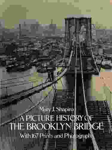 A Picture History Of The Brooklyn Bridge