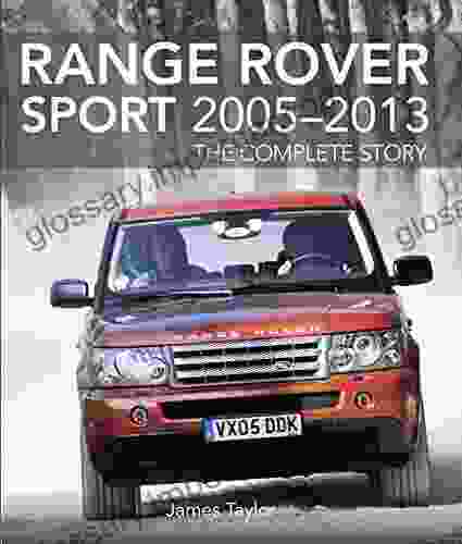 Range Rover Sport 2005 2024: The Complete Story