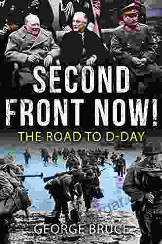 Second Front Now : The Road to D Day (Major Battles of World War Two)