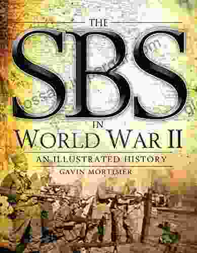 The SBS In World War II: An Illustrated History