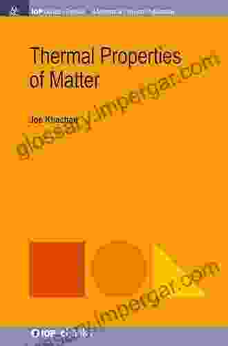 Thermal Properties Of Matter (Iop Concise Physics)