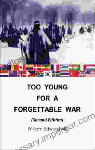 Too Young For A Forgettable War: Second Edition