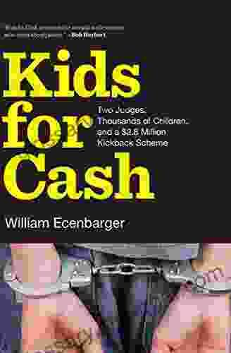 Kids For Cash: Two Judges Thousands Of Children And A $2 8 Million Kickback Scheme