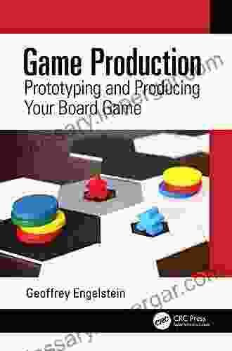 Game Production: Prototyping And Producing Your Board Game