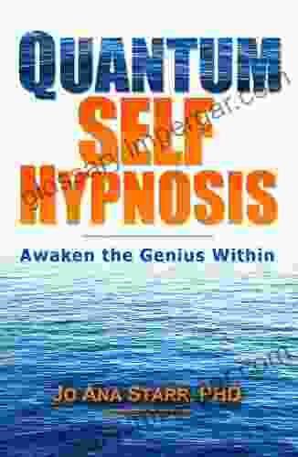 Quantum Self Hypnosis: Awaken The Genius Within