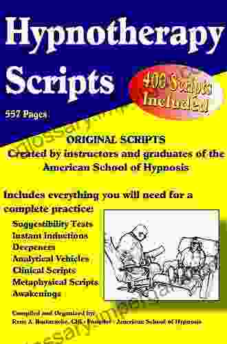 SCRIPTS FOR QUALIFIED HYPNOTHERAPISTS PSYCHOTHERAPISTS