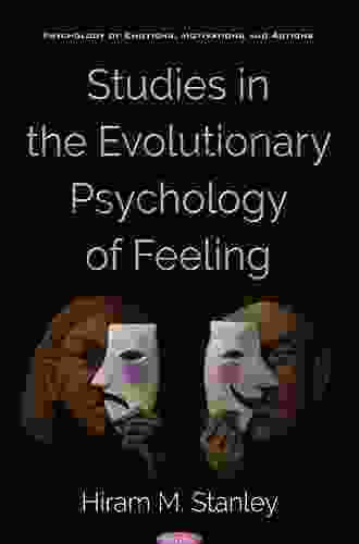 Studies In The Evolutionary Psychology Of Feeling