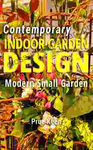 Contemporary Indoor Garden Design (Modern Small Garden)