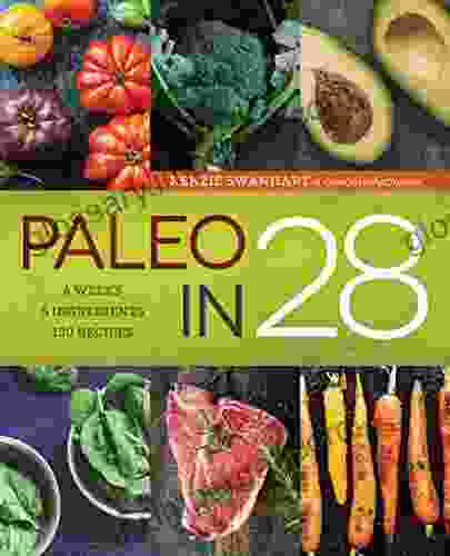 Paleo In 28: 4 Weeks 5 Ingredients 130 Recipes