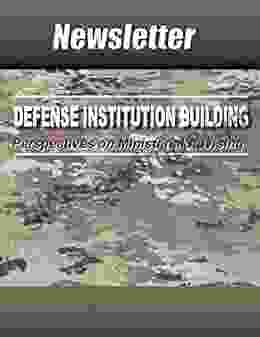 US Army Defense Institution Building Perspectives On Ministerial Advising Newsletter