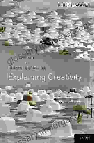 Explaining Creativity: The Science Of Human Innovation