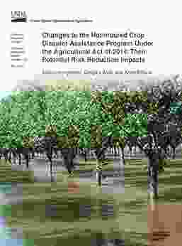 Changes To The Noninsured Crop Disaster Assistance Program Under The Agricultural Act Of 2024: Their Potential Risk Reduction Impacts