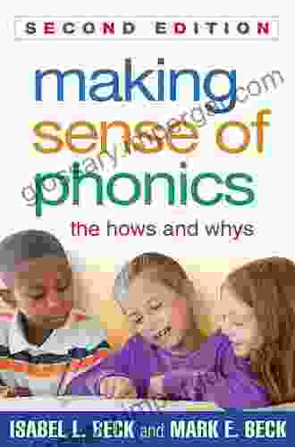 Making Sense Of Phonics Second Edition: The Hows And Whys