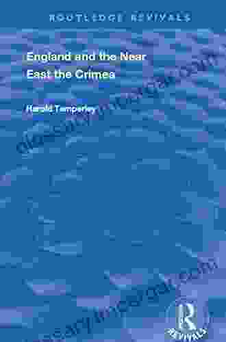 England And The Near East: The Crimea (Routledge Revivals)