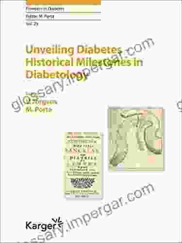 Unveiling Diabetes Historical Milestones In Diabetology (Frontiers In Diabetes 29)