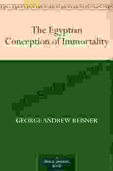 The Egyptian Conception Of Immortality