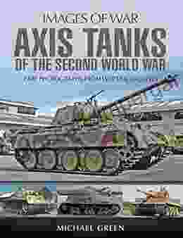 Axis Tanks Of The Second World War (Images Of War)