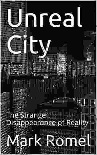 Unreal City: The Strange Disappearance Of Reality