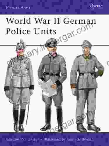 World War II German Police Units (Men at Arms 434)