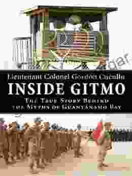 Inside Gitmo: The True Story Behind The Myths Of Guantanamo Bay