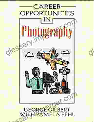 Career Opportunities In Photography George Gilbert