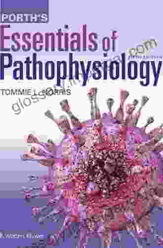 Porth S Essentials Of Pathophysiology William R Clark