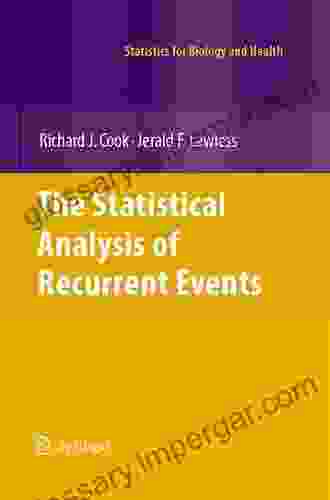 The Statistical Analysis Of Recurrent Events (Statistics For Biology And Health)