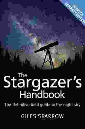 The Stargazer s Handbook Giles Sparrow