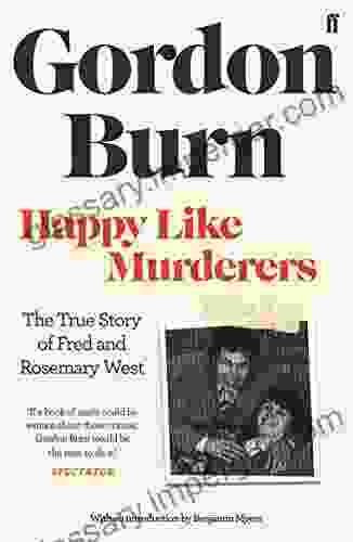 Happy Like Murderers Gordon Burn