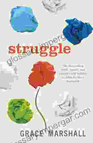 Struggle: The surprising truth beauty and opportunity hidden in life s sh*ttier moments