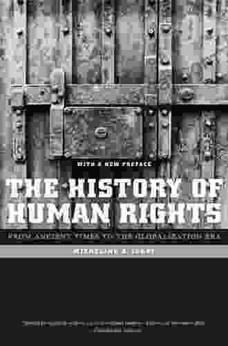 The History Of Human Rights: From Ancient Times To The Globalization Era