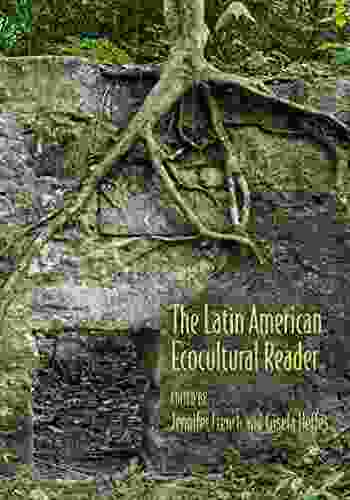 The Latin American Ecocultural Reader