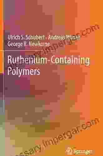 Ruthenium Containing Polymers George R Newkome