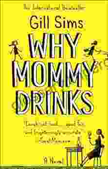 Why Mommy Drinks Gill Sims