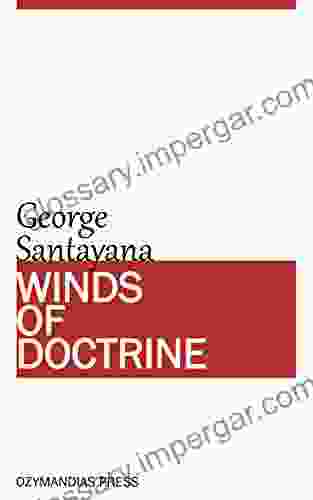 Winds Of Doctrine George Santayana