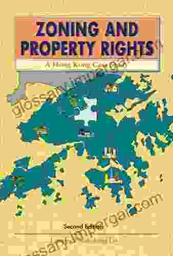 Zoning and Property Rights: A Hong Kong Case Study Second Edition