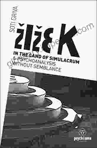 Zizek In The Land Of Simulacrum And Psychoanalysis Without Semblance